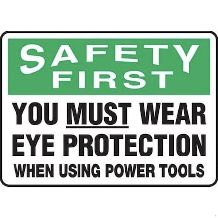 Accuform OSHA SAFETY FIRST SAFETY SIGN YOU MPPE903XL MPPE903XL